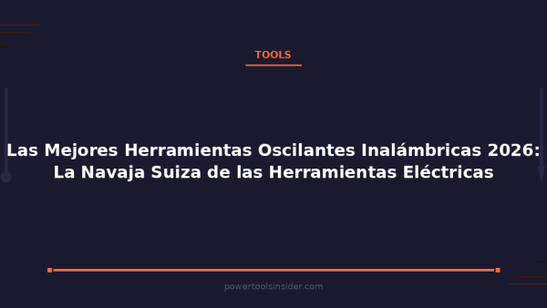 pti-featured-las-mejores-herramientas-oscilantes-inalambricas-2
