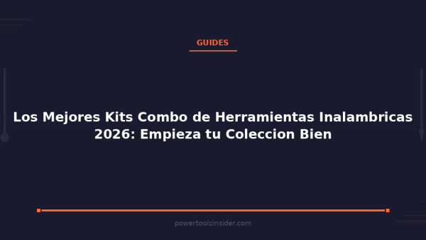 pti-featured-los-mejores-kits-combo-de-herramientas-inalambrica