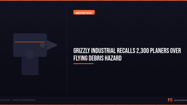 pti-featured-grizzly-industrial-recalls-2300-planers-over-flyin