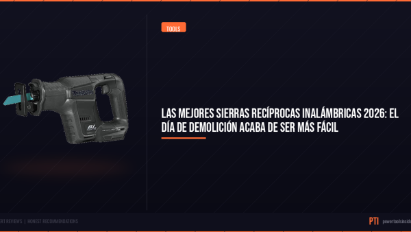 pti-featured-las-mejores-sierras-reciprocas-inalambricas-2026-e