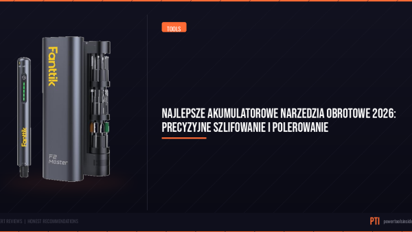 pti-featured-najlepsze-akumulatorowe-narzedzia-obrotowe-2026-pr