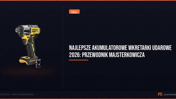 pti-featured-najlepsze-akumulatorowe-wkretarki-udarowe-2026-prz