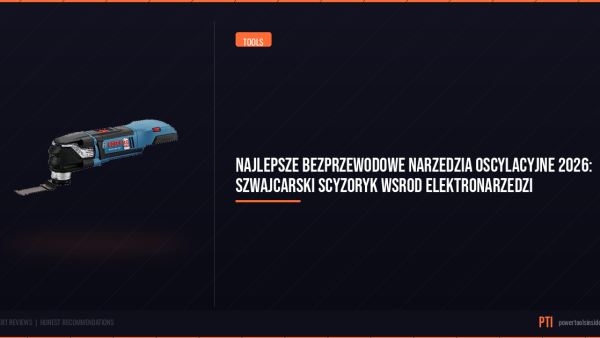 pti-featured-najlepsze-bezprzewodowe-narzedzia-oscylacyjne-2026