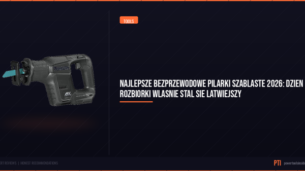 pti-featured-najlepsze-bezprzewodowe-pilarki-szablaste-2026-dzi